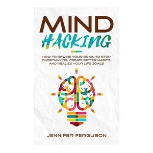 Mind/Brain Rewiring (Self-Development) Non-Fiction Book